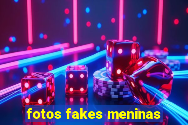 fotos fakes meninas